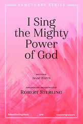 I Sing the Mighty Power of God SATB choral sheet music cover